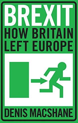 Brexit: How Britain Left Europe book cover