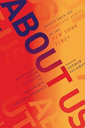 About Us: Essays from the Disability Series of the New York Times book cover