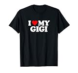 I Love Heart My Gigi T Shirt