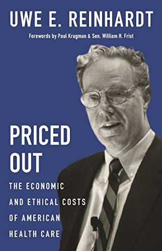 Priced Out: The Economic and Ethical Costs of American Health Care book cover