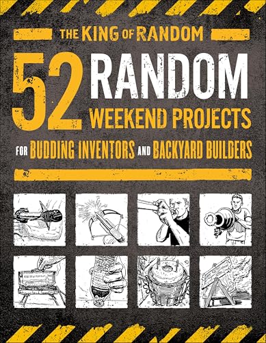 52 Random Weekend Projects: For Budding Inventors and Backyard Builders book cover