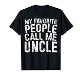 My Favorite People Call Me Uncle Shirt Men Fathers Day T-Shirt