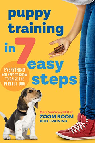 Puppy Training in 7 Easy Steps: Everything You Need to Know to Raise the Perfect Dog book cover