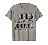 Funny Gardening Shirts for Women Gardening Gift Shirt T-Shirt