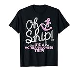 Oh Ship It S A Mother Daughter Trip Mother Daughter Cruise T