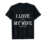 Mens I Love My Wife Shirt Funny Craft Beer Drinking T Shirt