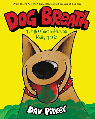 Dog Breath! The Horrible Trouble with Hally Tosis (Scholastic Bookshelf): The Horrible Trouble With Hally Tosis book cover