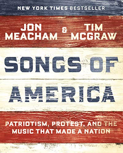 Songs of America: Songs of America: Patriotism, Protest, and the Music That Made a Nation book cover