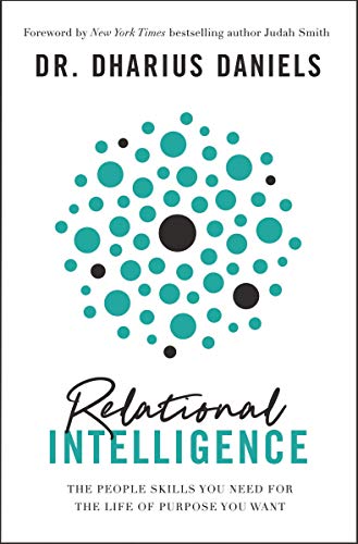 Relational Intelligence: The People Skills You Need for the Life of Purpose You Want book cover