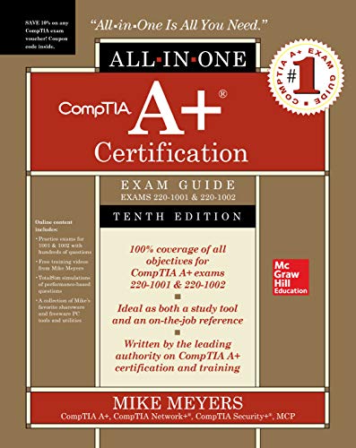 Comptia A+ Certification All-In-One Exam Guide, Tenth Edition (Exams 220-1001 & 220-1002) book cover