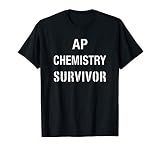 AP Chemistry T Shirt Funny High School AP Class Survivor T-Shirt