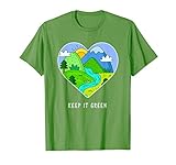 Keep It Green Save The Planet Earth Day 2021 Gift Idea T Shi