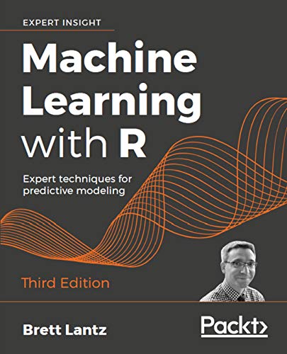 Machine Learning with R: Expert techniques for predictive modeling, 3rd Edition book cover