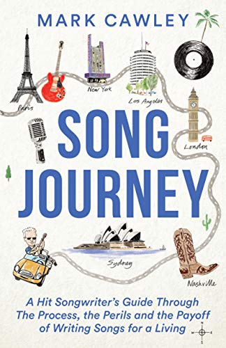 Song Journey: A Hit Songwriter’s Guide Through the Process, the Perils, and the Payoff of Writing Songs for a Living book cover
