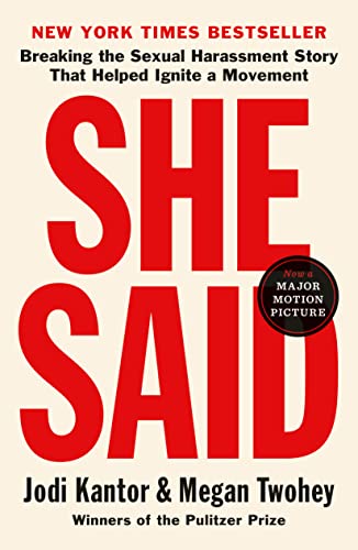 She Said: Breaking the Sexual Harassment Story That Helped Ignite a Movement book cover