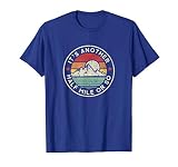 Funny Hiking Camping Half a Mile or So Shirt T-Shirt