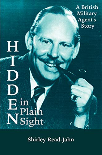 Hidden in Plain Sight: A British Military Agent's Story book cover