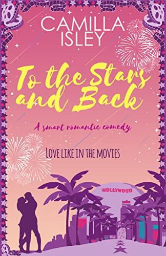 To the Stars and Back (First Comes Love #4) book cover