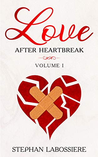 Finding Love After Heartbreak: Volume I book cover