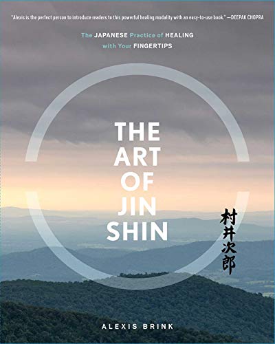 The Art of Jin Shin: The Japanese Practice of Healing with Your Fingertips book cover