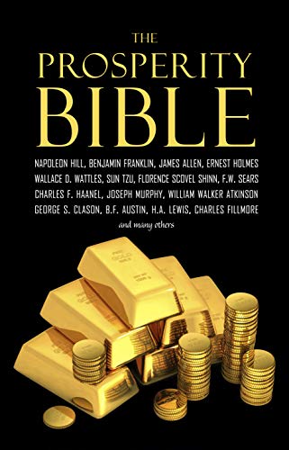 The Prosperity Bible: The Greatest Writings of All Time on the Secrets to Wealth and Prosperity book cover