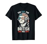George Washington Cool For British Rule 4Th Of July T Shirt