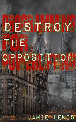 Destroy the Opposition book cover