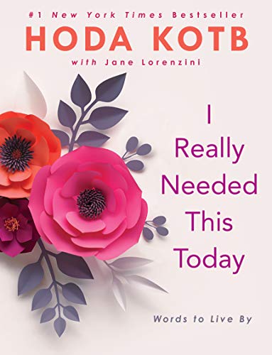 I Really Needed This Today: Words to Live by book cover