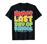 Happy Last Day Of School Shirt Boy Girl Student Teacher T Sh