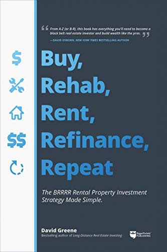 Buy, Rehab, Rent, Refinance, Repeat: The BRRRR Rental Property Investment Strategy Made Simple book cover