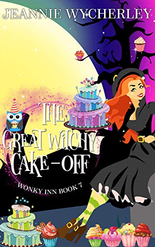 The Great Witchy Cake-Off (Wonky Inn #7) book cover