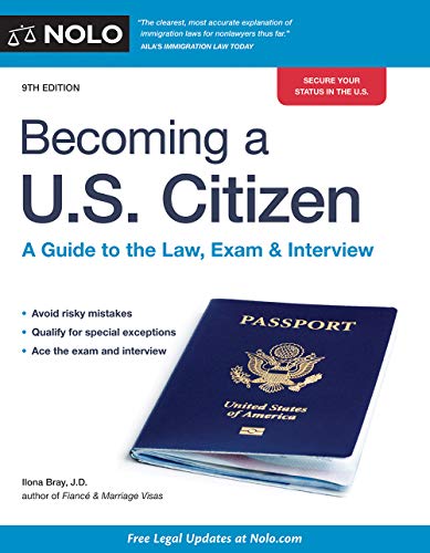 Becoming a U.S. Citizen: A Guide to the Law, Exam & Interview book cover