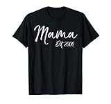 Women S Mother S Day Gift For Moms Cute Mama Est 2000 T Shir