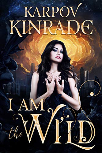 I Am The Wild (The Night Firm, #1) book cover