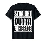 Straight Outta 4th Grade School Graduation Class 2026 Gifts T-Shirt