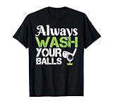 Funny Golf Driving Range Putt Golfer Always Wash Your Balls