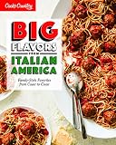 Big Flavors From Italian America Family Style Favorites From