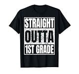 Straight Outta 1st Grade Graduation 2026 Gifts First Grade T-Shirt