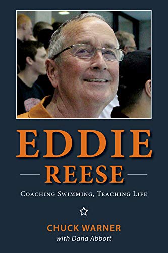 Eddie Reese: Coaching Swimming, Teaching Life book cover