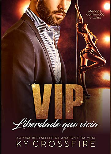 VIP: Liberdade que vicia book cover