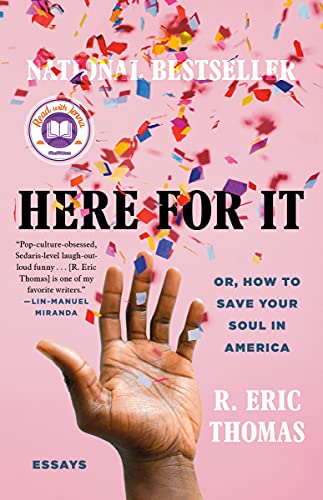 Here for It: Or, How to Save Your Soul in America; Essays book cover
