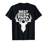 Best Buckin' Papa Ever Shirt Men Hunting Fathers Day T-Shirt