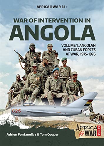 War of Intervention in Angola. Volume 1: Angolan and Cuban Forces at War, 1975-1976 book cover