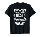 Best Friends Vacay T Shirt Funny Matching Vacation Trip Gift T-Shirt