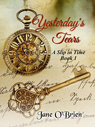 Yesterday's Tears (A Slip in Time, #1) book cover