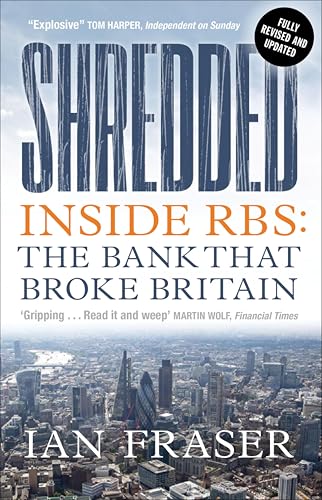 Shredded: Inside RBS: The Bank that Broke Britain book cover