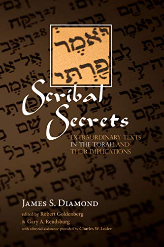 Scribal Secrets: Extraordinary Texts in the Torah and Their Implications book cover