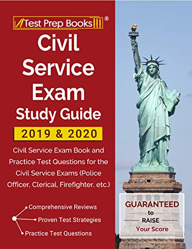 Civil Service Exam Study Guide 2019 & 2020: Civil Service Exam Book and Practice Test Questions for the Civil Service Exams (Police Officer, Clerical, Firefighter, etc.) book cover