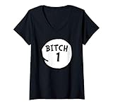 Womens Bitch 1 Tee Funny Bitch One Group Matching Bitch 1 V