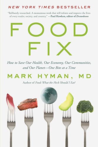 Food Fix: How to Save Our Health, Our Economy, Our Communities, and Our Planet-One Bite at a Time book cover